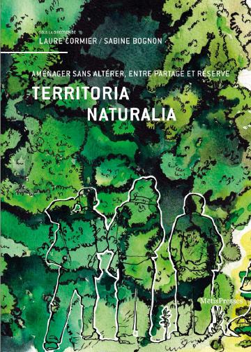 Territoria Naturalia – Aménager sans altérer, entre partage et réserve